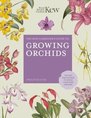 Kew Gardener's Guide to Growing Orchids