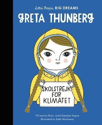 Omslag till boken Greta Thunberg av Maria Isabel Sanchez Vegara