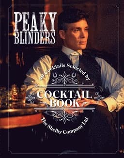 Official Peaky Blinders Cocktail Book