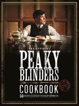 Official Peaky Blinders Cookbook
