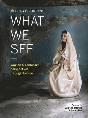Women Photograph: What We See