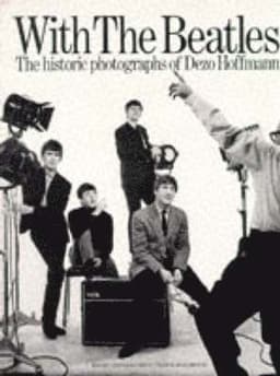 With the "Beatles": Historic Photographs of Dezo Hoffman