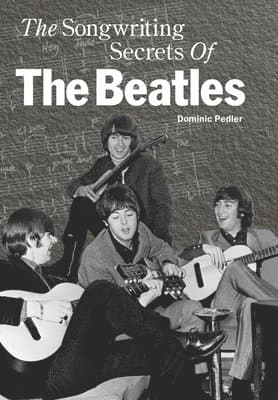 Songwriting Secrets of the "Beatles"