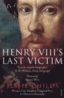Henry VIII's Last Victim