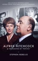 Alfred Hitchcock & the Making of Psycho