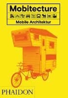 Mobitecture. Mobile Architektur