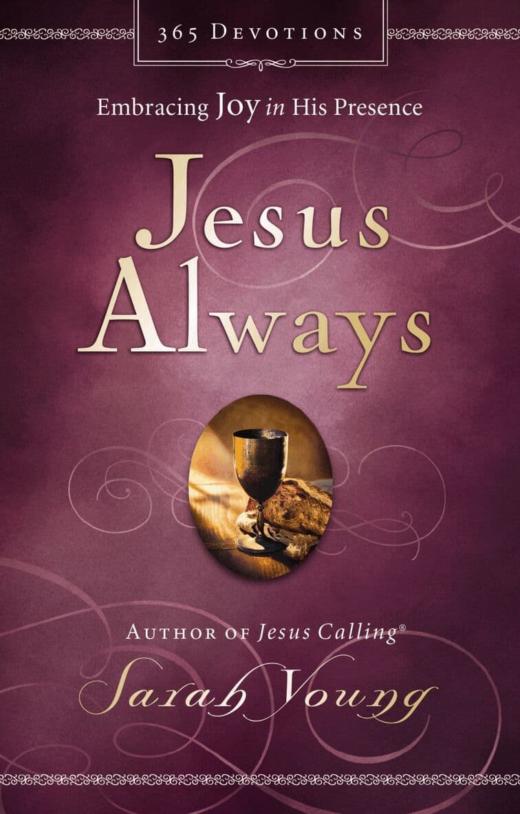 Jesus Always, Padded Hardcover, with Scripture References