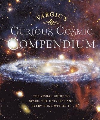 Vargic’s Curious Cosmic Compendium