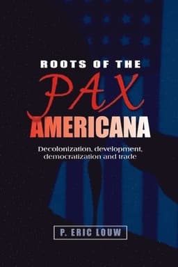 Roots of the Pax Americana