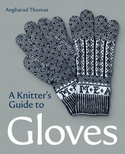 Knitters Guide to Gloves