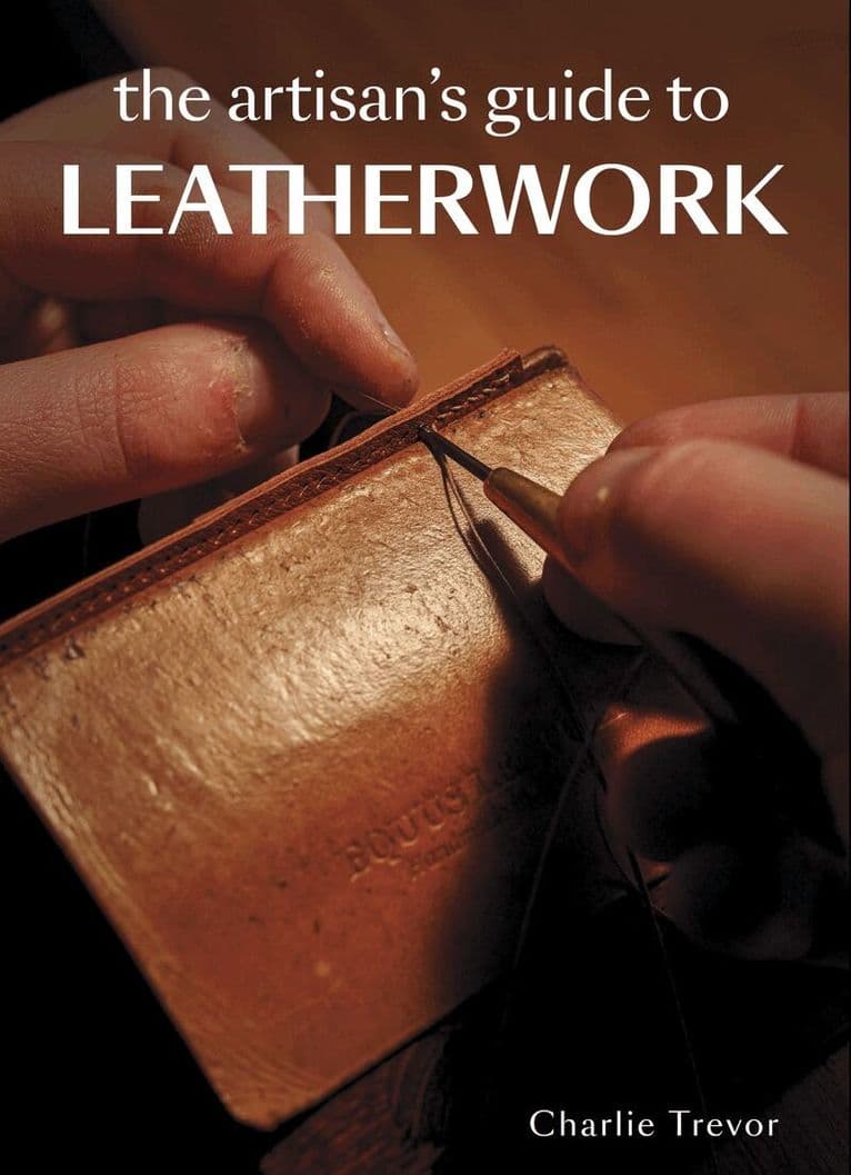 Artisan's Guide to Leatherwork