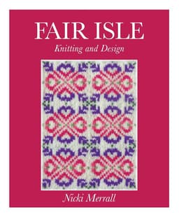 Fair Isle Knitting and Design