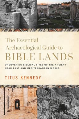 Essential Archaeological Guide to Bible Lands