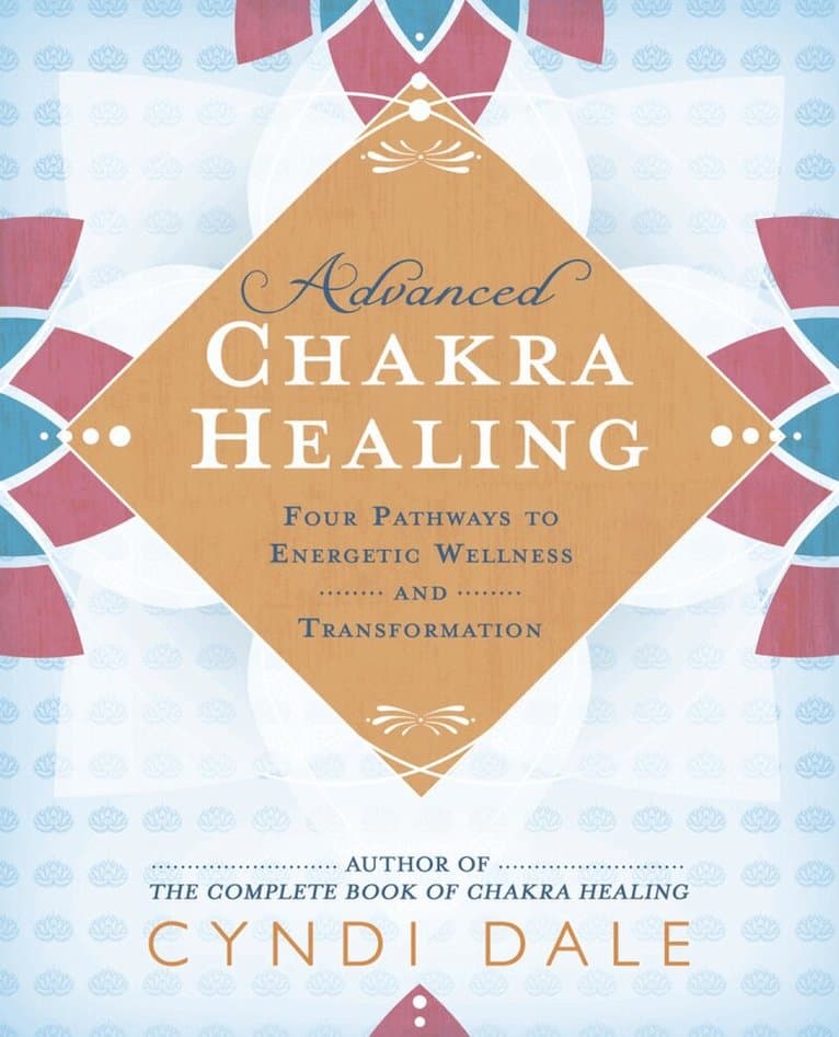 Advanced Chakra Healing