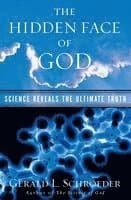The Hidden Face of God: Science Reveals the Ultimate Truth