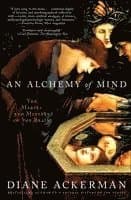 An Alchemy of Mind: The Marvel and Mystery of the Brain