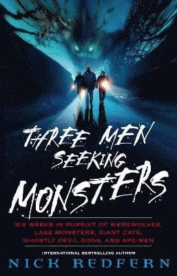 Omslag till boken Three Men Seeking Monsters av Nick Redfern