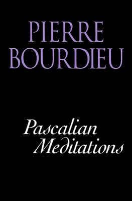 Omslag till boken Pascalian Meditations av Pierre Bourdieu