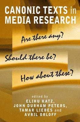 Canonic Texts in Media Research