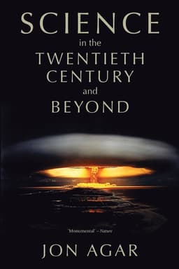 Science in the 20th Century and Beyond