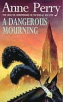 Dangerous Mourning (William Monk Mystery, Book 2)
