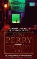 Silent Cry (William Monk Mystery, Book 8)