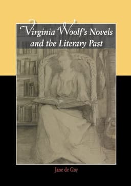 Virginia Woolf's Novels and the Literary Past
