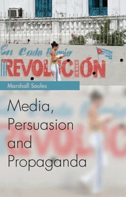 Media, Persuasion and Propaganda