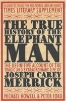 True History of the Elephant Man