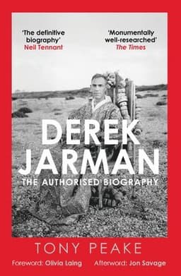 Derek Jarman: The Authorised Biography