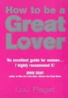How To Be A Great Lover