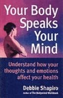 Your Body Speaks Your Mind