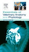Essentials of Veterinary Anatomy & Physiology