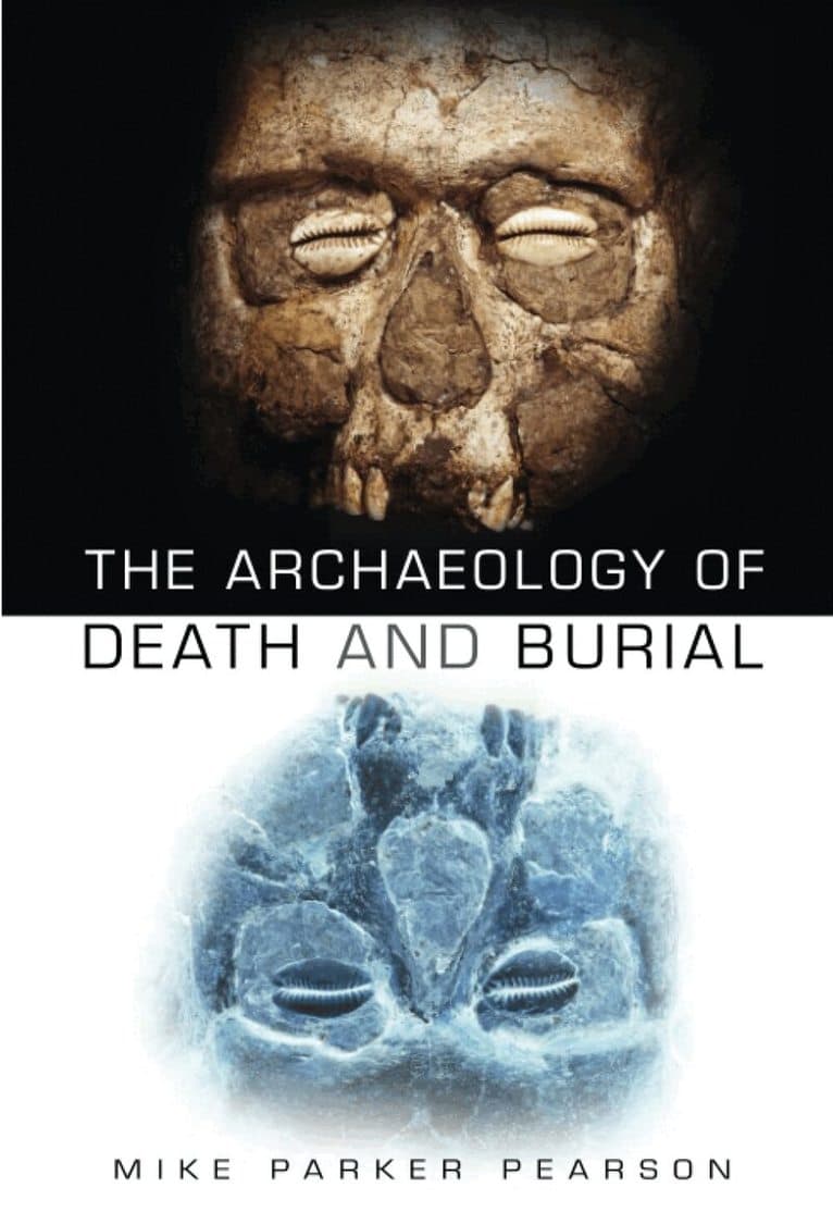 Archaeology of Death and Burial
