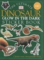 Ultimate Dinosaur Glow in the Dark Sticker Book