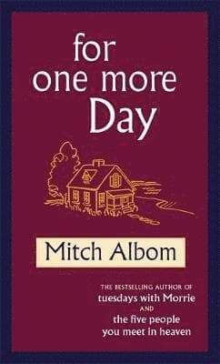 Omslag till boken For One More Day av Mitch Albom