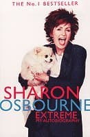 Sharon Osbourne Extreme: My Autobiography