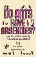 Do Ants Have Arseholes?