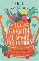 Garden of Small Beginnings