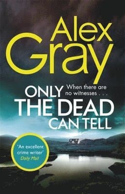 Only the Dead Can Tell