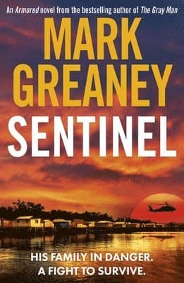 Omslag till boken Sentinel av Mark Greaney