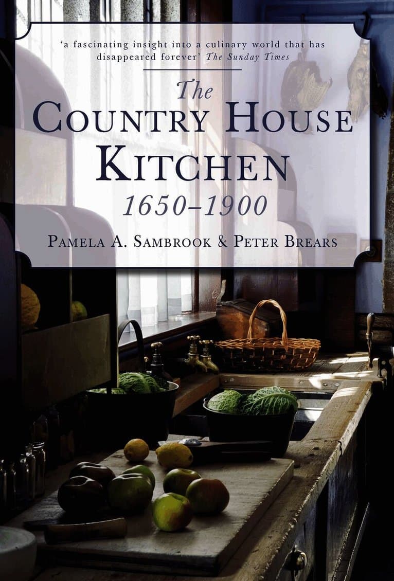 Country House Kitchen 1650-1900