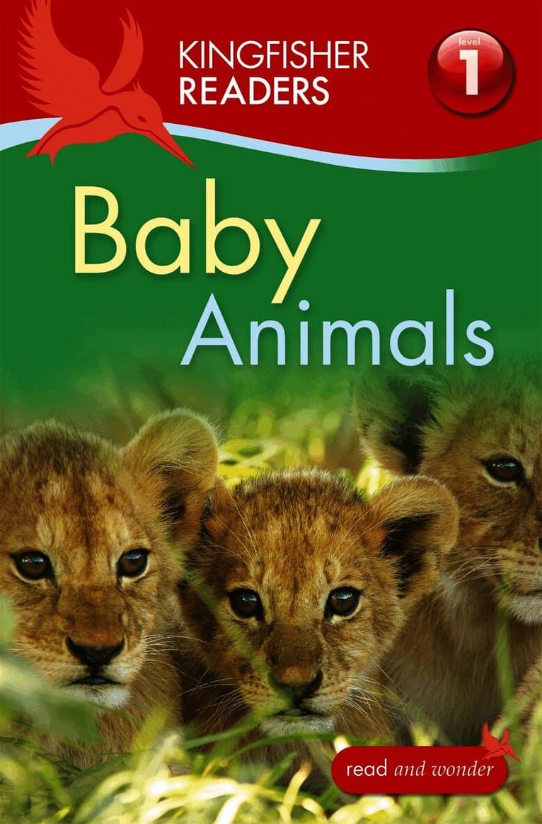 Kingfisher Readers: Baby Animals (Level 1: Beginning to Read)