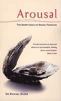 Arousal: The Secret Logic Of Sexual Fantasies