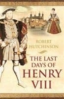 Last Days of Henry VIII
