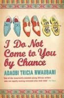 I Do Not Come to You by Chance