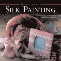 New Crafts: Silk Painting