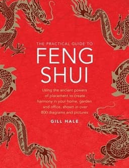 Feng Shui, The Practical Guide to