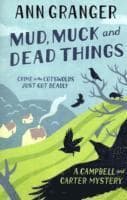 Mud, Muck and Dead Things (Campbell & Carter Mystery 1)