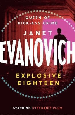 Omslag till boken Explosive Eighteen av Janet Evanovich